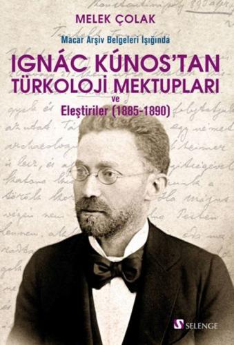 Macar Arşiv Belgeleri Işığında Ignac Kunos'tan Türkoloji Mektupları ve Eleştiriler (1885-1890)  Frontansicht 1