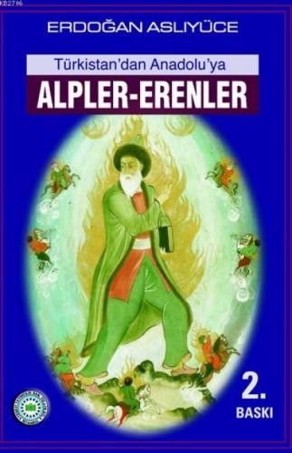 Türkistan'dan Anadolu'ya Alpler-Erenler  Frontansicht 1