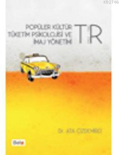 Popüler Kültür Tüketim Psikolojisi ve İmaj Yönetimi  Frontansicht 1