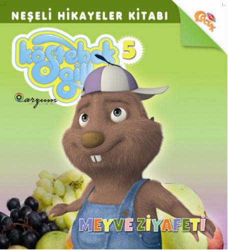 Köstebekgiller 5 - Meyve Ziyafeti  Frontansicht 1