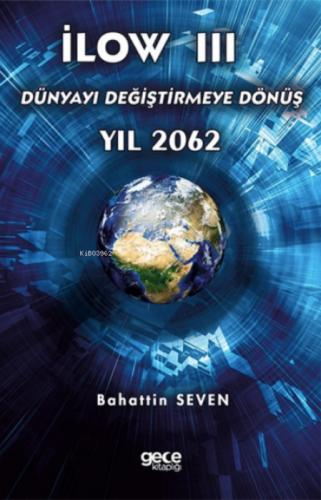 İlow 3 - Dünyayı Deðiþtirmeye Dönüþ Yıl 2062  Frontansicht 1