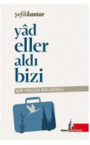 Yadeller Aldı Bizi  Frontansicht 1