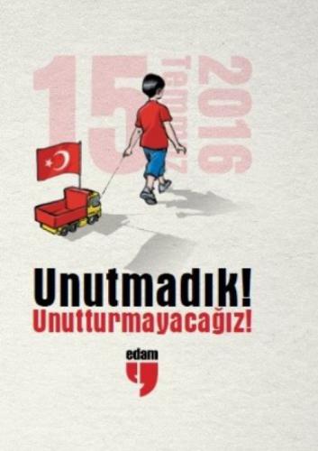 Unutmadık! Unutturmayacaðız!  Frontansicht 1