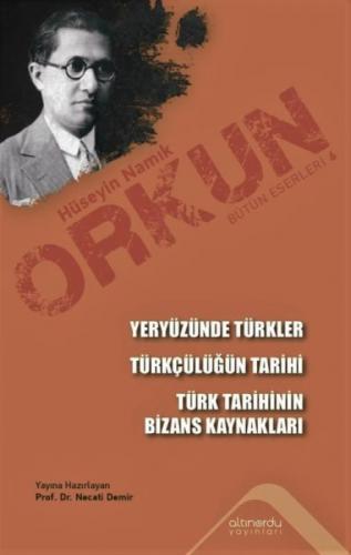 Yeryüzünde Türkler - Türkçülüğün Tarihi - Türk Tarihinin Bizans Kaynakları  Frontansicht 1