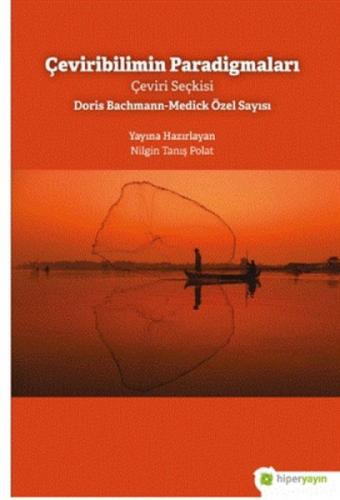 Çeviribilimin Paradigmaları;Çeviri Seçkisi Doris Bachmann-Medick Özel Sayısı  Frontansicht 1