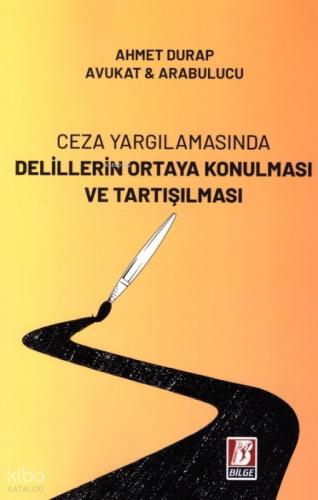Ceza Yargılamasında Delillerin Ortaya Konulması Ve Tartışılması  Frontansicht 1