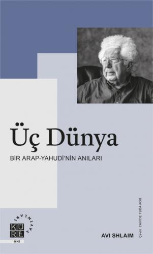 Üç Dünya: Bir Arap - Yahudi'nin Anıları  Frontansicht 1