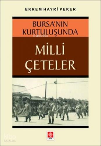 Bursa'nın Kurtuluşunda Milli Çeteler  Frontansicht 1