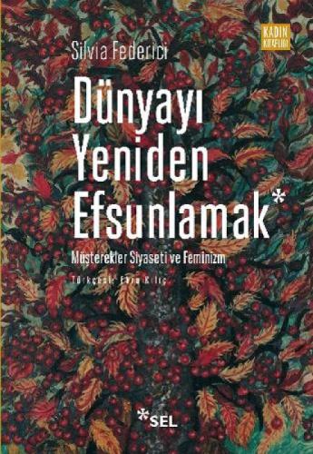 Dünyayı Yeniden Efsunlamak  Frontansicht 1