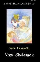 Yazı Çivilemek; Kardeş Masallar Dizisi 22  Frontansicht 1