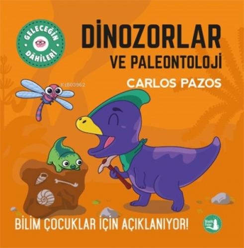 Dinozorlar  Ve Paleontoloji;Bilim Çocuklar İçin Açıklanıyor!  Frontansicht 1