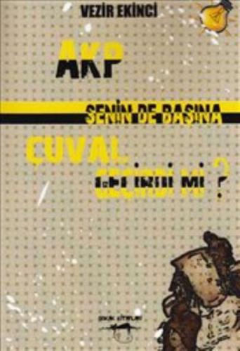 AKP Senin de Başına Çuval Geçirdi mi?  Frontansicht 1