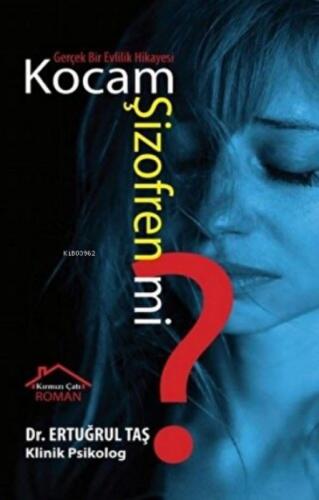 Kocam Şizofren mi? ;Gerçek Bir Evlilik Hikayesi  Frontansicht 1
