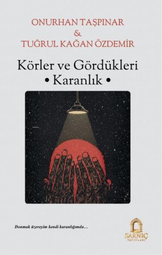 Körler ve Gördükleri Karanlık  Frontansicht 1