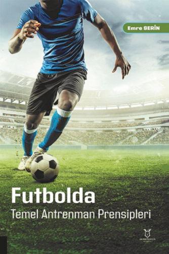 Futbolda Temel Antrenman Prensipleri  Frontansicht 1