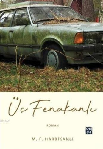 Üç Fenakanlı  Frontansicht 1