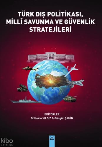 Türk Dış Politikası, Milli Savunma ve Güvenlik Stratejileri  Frontansicht 1