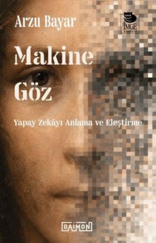 Makine Göz: Yapay Zekâyı Anlama ve Eleştirme  Frontansicht 1