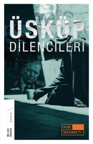 Üsküp Dilencileri  Frontansicht 1