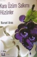 Kara Üzüm Salkımı Hüzünler  Frontansicht 1