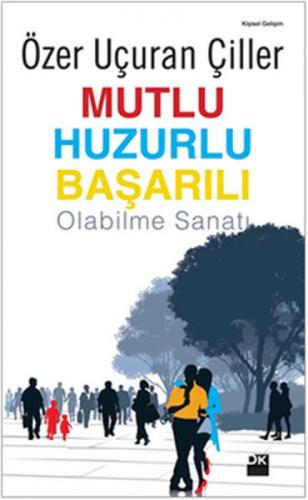 Mutlu Huzurlu Baþarılı Olabilme Sanatı  Frontansicht 1