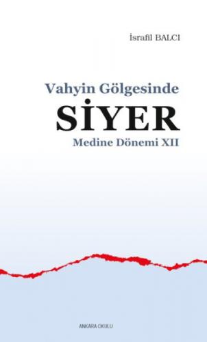 Vahyin Gölgesinde Siyer - Medine Dönemi 12  Frontansicht 1