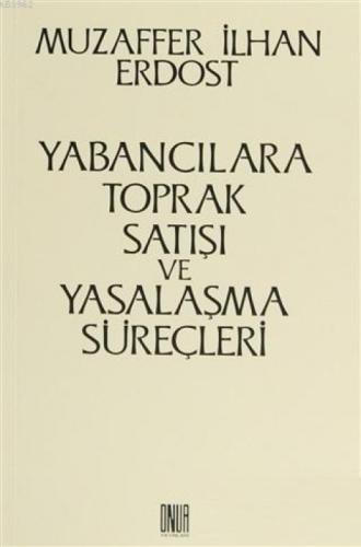 Yabancılara Toprak Satışı ve Yasalaşma Süreçleri  Frontansicht 1