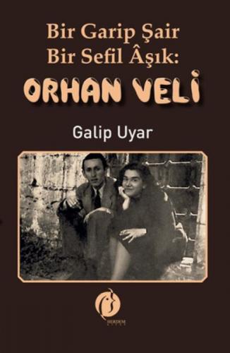Bir Garip Þair Bir Sefil Âþık: Orhan Veli  Frontansicht 1