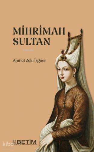 Mihrimah Sultan  Frontansicht 1