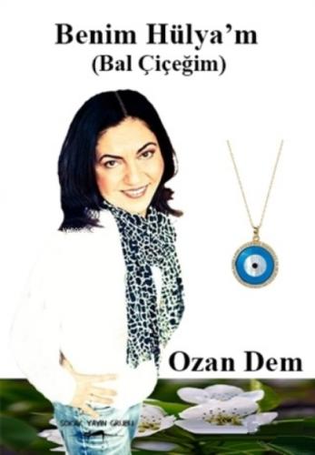 Benim Hülya'm ( Bal Çiçeğim )  Frontansicht 1