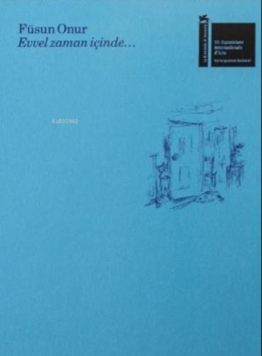 Füsun Onur: Evvel Zaman İçinde  Frontansicht 1