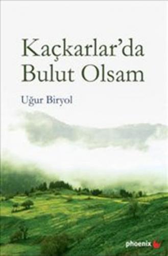 Kaçkarlarda Bulut Olsam  Frontansicht 1
