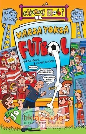 Varsa Yoksa Futbol  Frontansicht 1