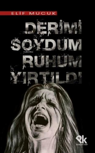 Derimi Soydum Ruhum Yırtıldı  Frontansicht 1