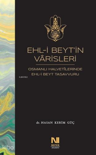 Ehl-i Beyt'in Varisleri;Osmanlı Halvetilerinde Ehl-i Beyt Tasavvuru  Frontansicht 1