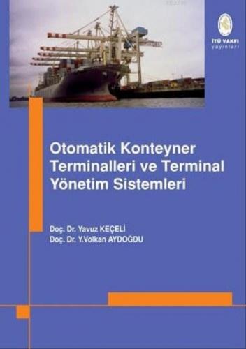 Otomatik Konteyner Terminalleri ve Terminal Yönetim Bilgi Sistemleri  Frontansicht 1