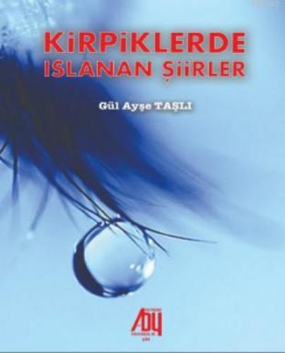 Kirpiklerde Islanan Şiirler  Frontansicht 1