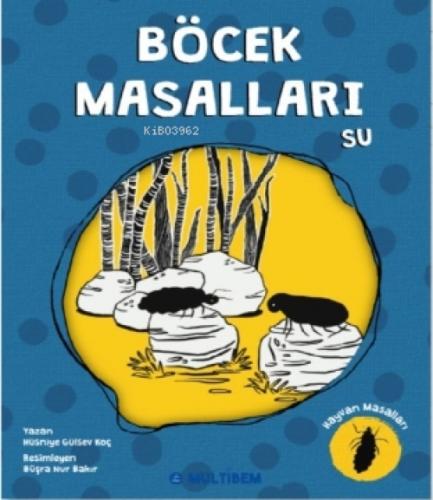Böcek Masalları Su  Frontansicht 1