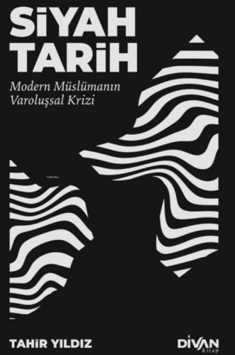 Siyah Tarih;Modern Müslümanın Varoluşsal Krizi  Frontansicht 1
