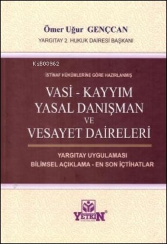 Vasi Kayyım Yasal Danışman Ve Vesayet Daireleri;İstinaf Hükümlerine Göre Hazırlanmış  Frontansicht 1