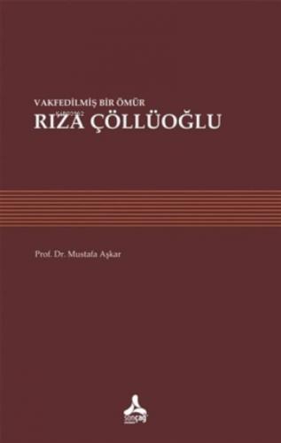 Vakfedilmiş Bir Ömür: Rıza Çöllüoğlu  Frontansicht 1
