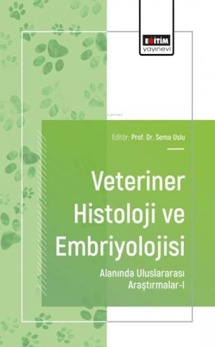 Veteriner Histoloji ve Embriyolojisi Alanında Uluslararası Araştırmalar - 1  Frontansicht 1
