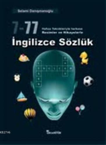 7- 77 Hafıza Teknikleriyle Herkese Resimler ve Hikayelerle İngilizce Sözlük  Frontansicht 1