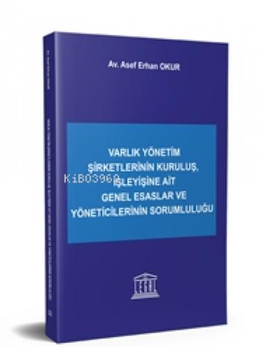 Varlık Yönetim Şirketlerinin Kuruluş, İşleyişine Ait Genel Esaslar ve Yöneticilerinin Sorumluluğu  Frontansicht 1