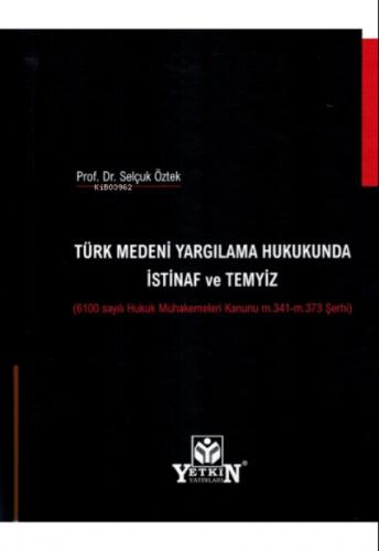 Türk Medeni Yargılama Hukukunda İstinaf ve Temyiz ;(6100 Sayılı Hukuk Muhakemeleri Kanunu m.341 - m.373 Şerhi)  Frontansicht 1