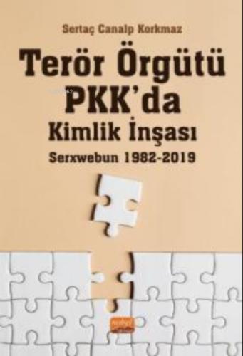 Terör Örgütü PKK'da Kimlik İnşası: Serxwebun 1982-2019  Frontansicht 1