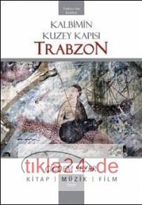 Kalbimin Kuzey Kapısı: Trabzon  Frontansicht 1