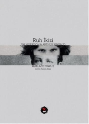 Ruh İkizi: Jim Morrison - Arthur Rimbaud  Frontansicht 1