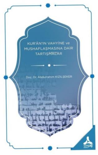 Kur'Ân'In Vahyine Ve Mushaflaşmasına Dair Tartışmalar  Frontansicht 1