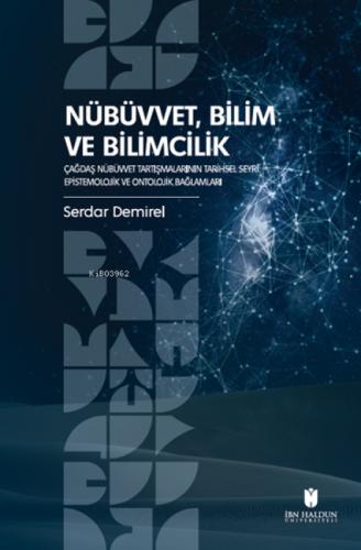 Nübüvvet, Bilim ve Bilimcilik;Çağdaş Nübüvvet Tartışmalarının Tarihsel Seyri: Epistemolojik ve Ontolojik Bağlamları  Frontansicht 1